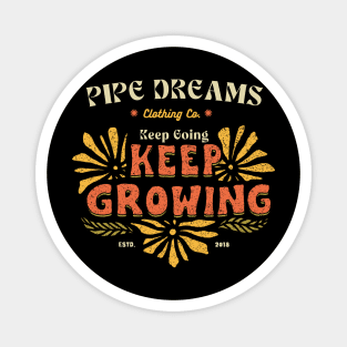 Keep going, Keep growing Magnet